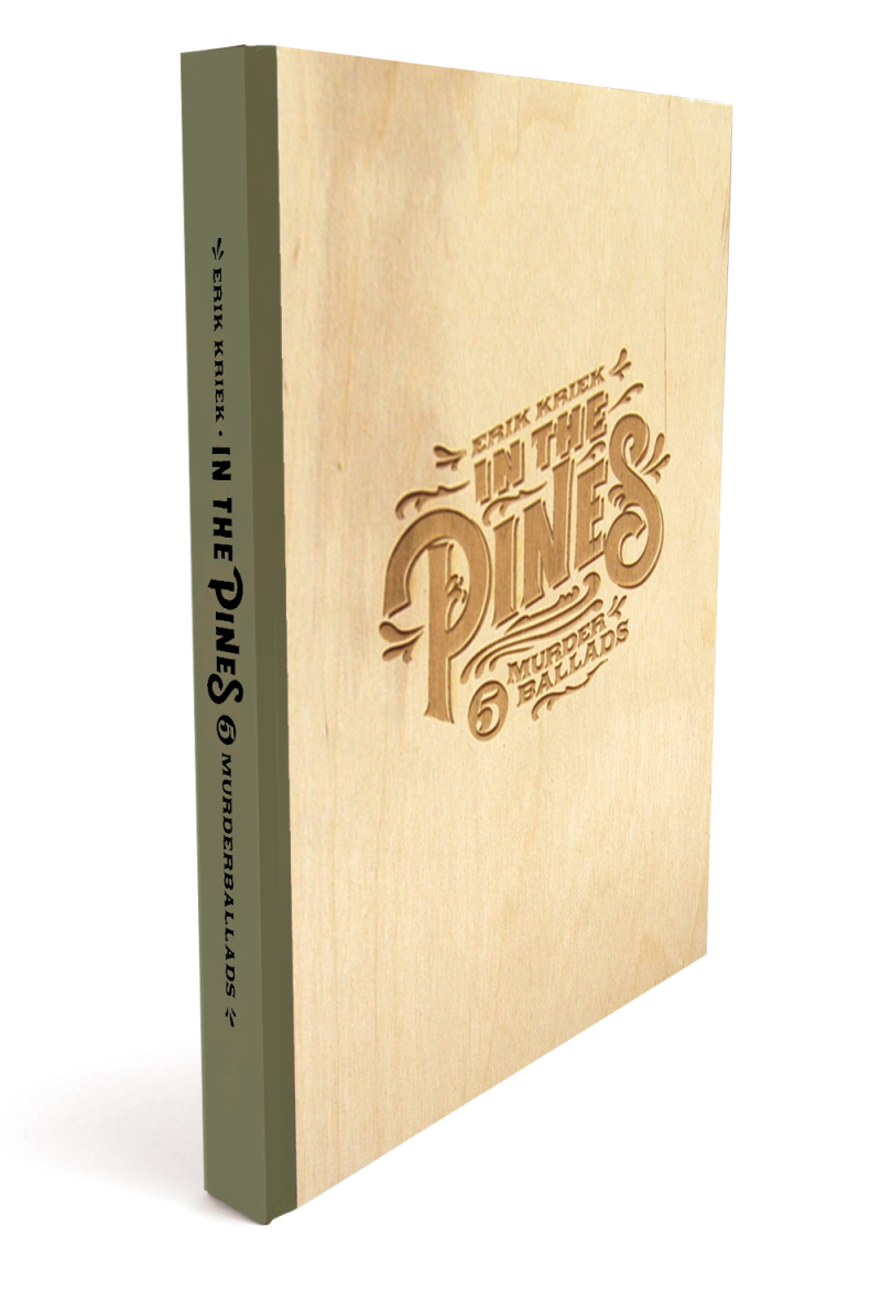 In the Pines by Erik Kriek (very) Special Edition